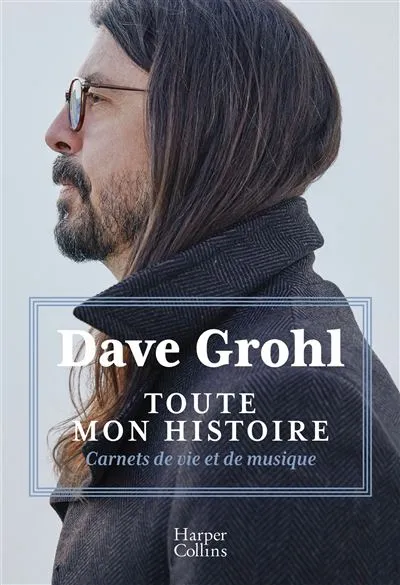Livre Dave Grohl - Toute Mon Histoire