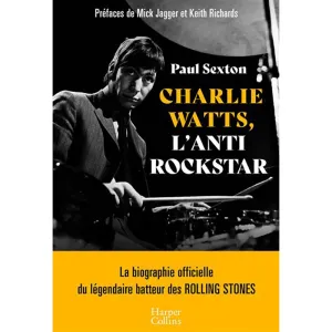 CHARLIE WATTS Livre - L'Anti Rockstar