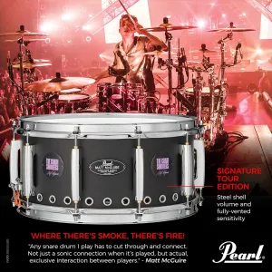 PEARL Signature Caisse Claire 14"x 6.5" Matt Mcguire