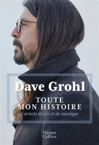 Livre Dave Grohl - Toute Mon Histoire