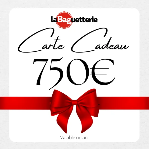 BAGUETTERIE Carte Cadeaux 750€