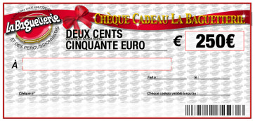 CHEQUE CADEAU BAGUETTERIE 250€
