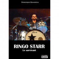 RINGO STARR Biographie - Le Survivant 
